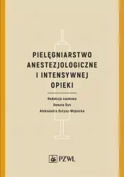 Pielęgniarstwo anestezjologiczne i intensywnej opieki