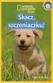 National Geographic Kids. Skacz szczeniaczku! P.0 - tantis.pl