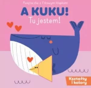 A KUKU! Tu jestem- kształty i kolory - tantis.pl