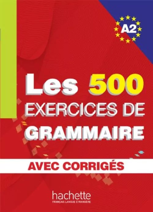 Les Exercices de Grammaire. A2. Avec corriges - tantis.pl