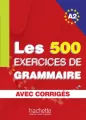 Les Exercices de Grammaire. A2. Avec corriges - tantis.pl
