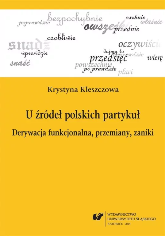 U źródeł polskich partykuł. Derywacja... - tantis.pl