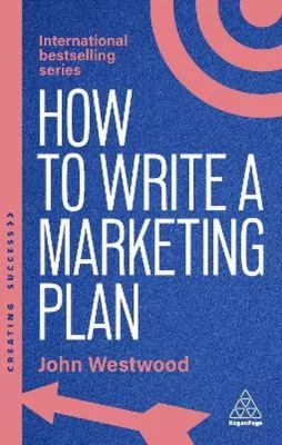 How to write a marketing plan. Define your strategy, Plan effectively and reach your marketing goals wer. angielska