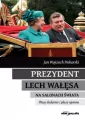 Prezydent Lech Wałęsa na salonach świata. Plusy dodatnie i plusy ujemne - tantis.pl