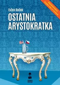 Ostatnia arystokratka. Tom 1 - tantis.pl