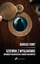 Dziennik z Mysłakowic. Dokument niezwykłych zjawisk duchowych