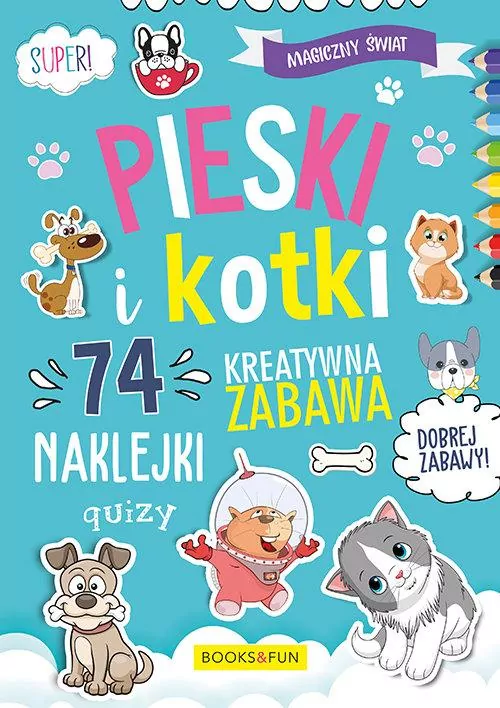 Magiczny Świat Pieski i kotki - tantis.pl