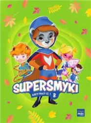 Supersmyki. Poziom B. Karty pracy część 1