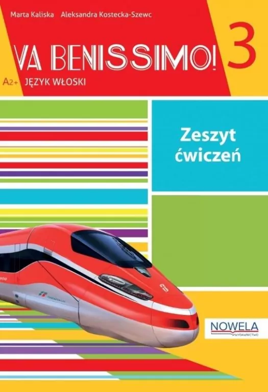 Va Benissimo! Zeszyt Ćwiczeń 3. A2+. Język włoski - tantis.pl