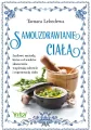 Samouzdrawianie ciała. Ludowe metody... - tantis.pl
