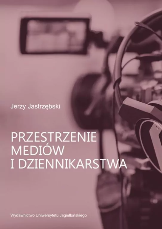 Przestrzenie mediów i dziennikarstwa - tantis.pl
