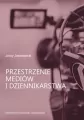 Przestrzenie mediów i dziennikarstwa - tantis.pl