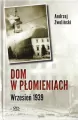 Dom w płomieniach. Wrzesień 1939 - tantis.pl