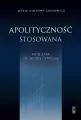 Apolityczność stosowana - tantis.pl