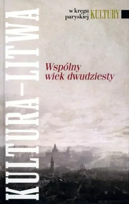 Kultura Litwa Wspólny wiek dwudziesty