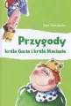 Przygody króla Gucia i króla Maciusia - tantis.pl