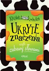Ukryte znaczenia, czyli zabawy słowami. Kolorowa klasyka