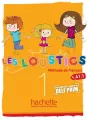 Les Loustics 1. A1.1. Methode de Francais. Podręcznik. Szkoła podstawowa. Język francuski - tantis.pl