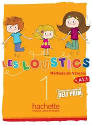 Les Loustics 1. A1.1. Methode de Francais. Podręcznik. Szkoła podstawowa. Język francuski
