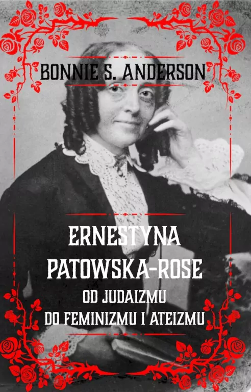 Ernestyna Potowska-Rose. Od judazmu do ateizmu... - tantis.pl
