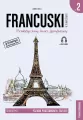 Praktyczny kurs  językowy. Francuski w tłumaczeniach. Gramatyka. Poziom podstawowy+ A2/B1. Część 2 - tantis.pl