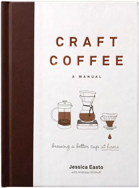 Craft Coffee. Brewing a Better Cup at Home - tantis.pl