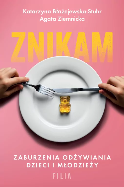 Znikam. Zaburzenia odżywiania dzieci i młodzieży - tantis.pl