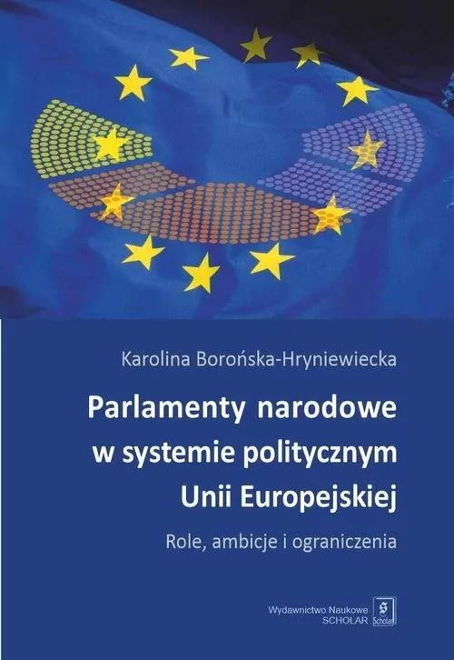 Parlamenty narodowe w systemie politycznym UE - tantis.pl