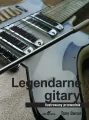 Legendarne gitary. Ilustrowany przewodnik - tantis.pl