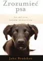 Zrozumieć psa. Jak być jego lepszym przyjacielem - tantis.pl