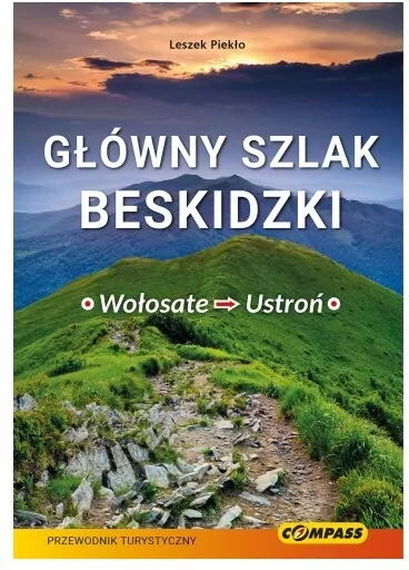 Główny Szlak Beskidzki - Wołosate-Ustroń - tantis.pl