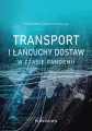 Transport i łańcuchy dostaw w czasie pandemii - tantis.pl