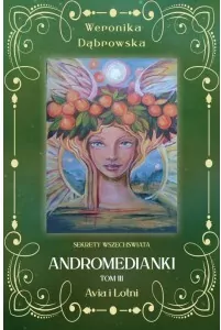 Avia i Lotni. Andromedianki. Tom 3 - tantis.pl