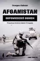 Afganistan. Odpowiedzieć ogniem. Prawdziwa historia działań 17 brygady. - tantis.pl