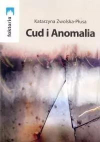 Cud i Anomalia - tantis.pl