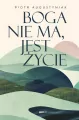 Boga nie ma, jest życie - tantis.pl