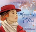 Wymarzony dom Ani Audiobook - tantis.pl