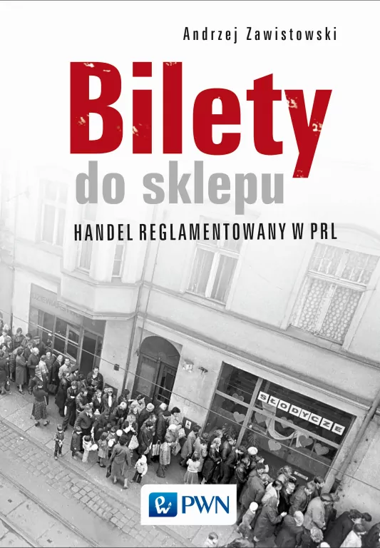 Bilety do sklepu. Handel reglamentowany w PRL - tantis.pl