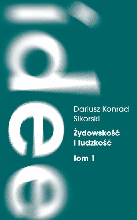 Żydowskość i ludzkość T.1 Etyczny świat... - tantis.pl