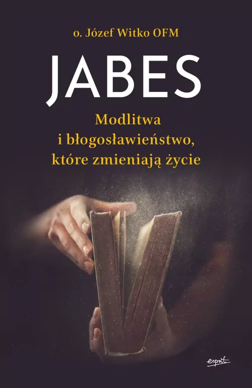 Jabes. Modlitwa i błogosławieństwo, które zmieniają życie - tantis.pl