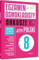 Egzamin ósmoklasisty. Na 100%. Arkusze. Język polski - tantis.pl