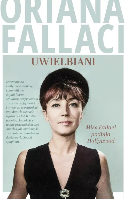 Uwielbiani. Miss Fallaci podbija Hollywood - tantis.pl