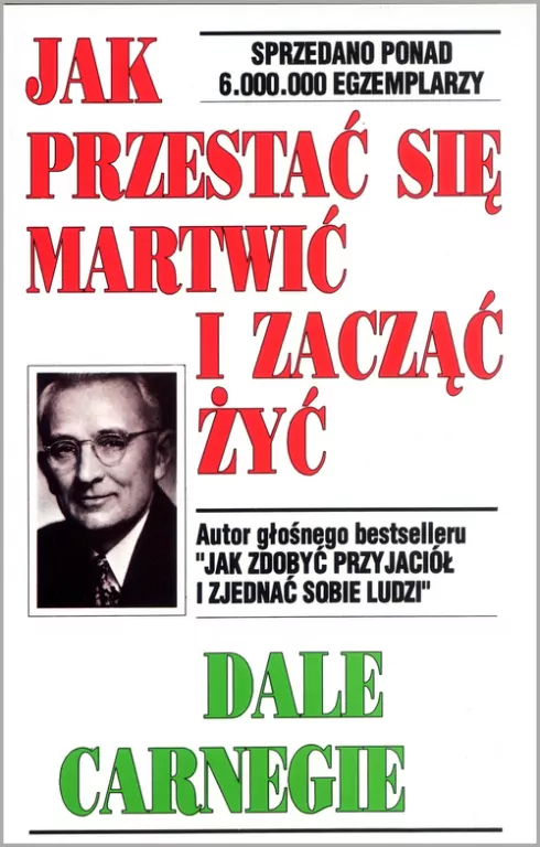 Jak przestać się martwić i zacząć żyć - tantis.pl