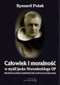 Człowiek i moralność w myśli Jacka Woronieckiego OP. - tantis.pl