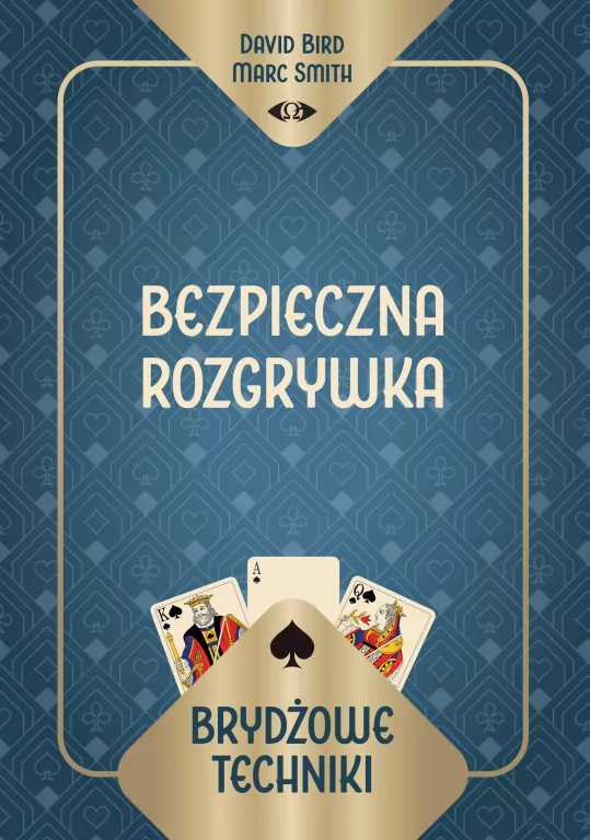 Brydżowe techniki. Bezpieczna rozgrywka - tantis.pl