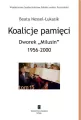 Koalicje pamięci. Dworek "Milusin" 1956-2000 - tantis.pl