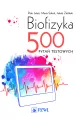 Biofizyka. 500 pytań testowych - tantis.pl