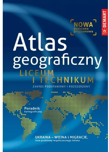 Atlas Geograficzny. Liceum i technikum - tantis.pl