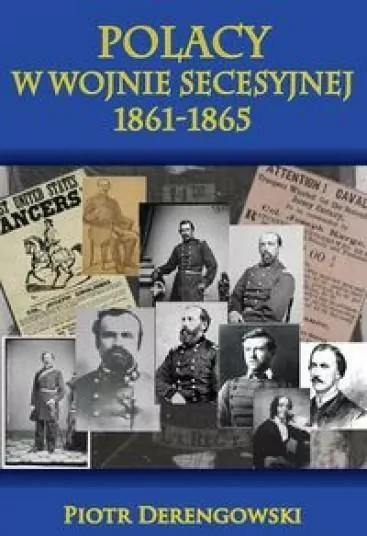 Polacy w wojnie secesyjnej 1861-1865 - tantis.pl