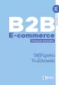B2B E-commerce. Podręcznik menedżera - tantis.pl